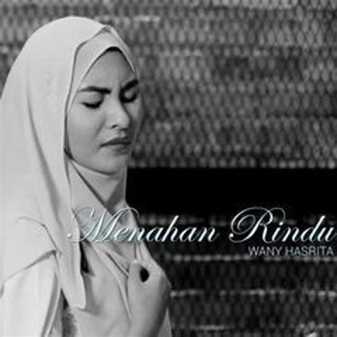Comment must not exceed 1000 characters. Wany Hasrita - Menahan Rindu (Official Lyric Video) by ...