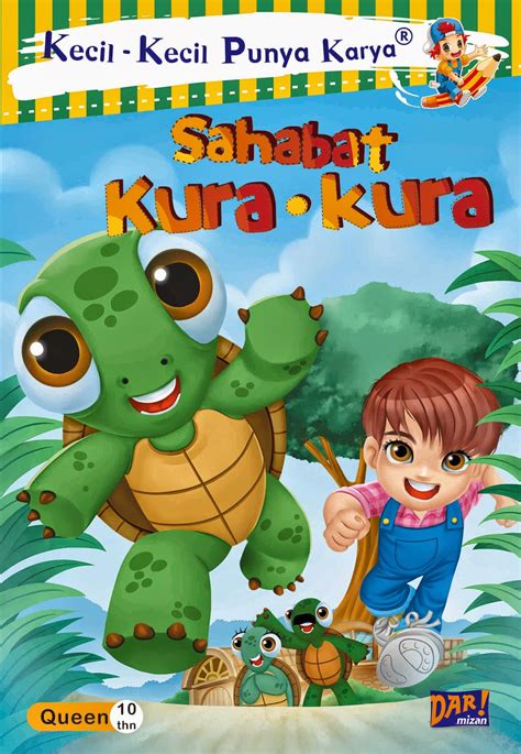 Mangaka cilik dari penulis hati bening, dkk. Editan Saya KKPK Sahabat Kura-Kura ~ Cerita Dunia Shinta