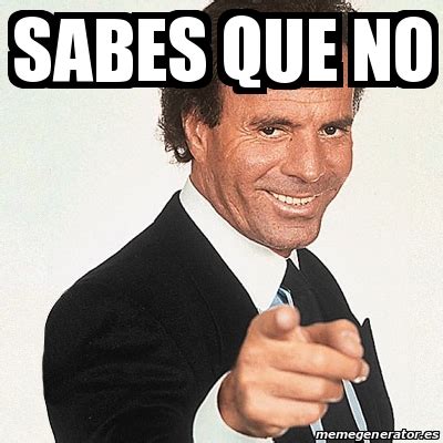 Julio iglesias — mammy blue 04:15. Meme Julio Iglesias - sabes que no - 20321157