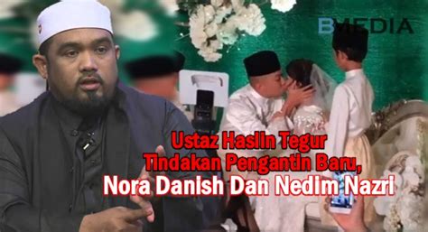Their marriage was solemnised by federal territory marriage registrar khairul asyraf ahmad. Ustaz Haslin Tegur Tindakan Pengantin Baru, Nora Danish ...