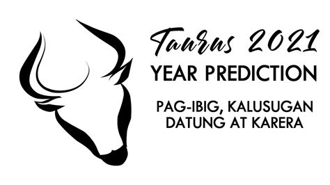 This is due to the position of lord saturn in the ninth house of your zodiac sign. TAURUS 2021 YEAR PREDICTION | KAPALARAN HOROSCOPE - YouTube