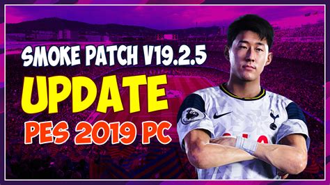 A brand new patch from smoke patch for pro evolution soccer 2019 pc game comes with many features.  PES 2019  Smoke Patch V19.2.5 Official Update Download ...