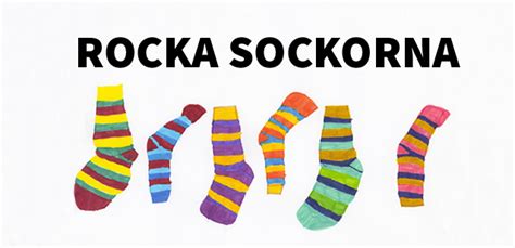 Genom att ta på dej olika strumpor hyllar du. Klassblogg 3B 2016/2017: Rocka sockorna!