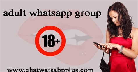 I will publish your 18+ link in my post. adult whatsapp group 2020 18+ Whatsapp Group Links - fb ...