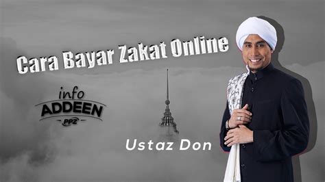 Diluar itu kalian masih belum bisa menggunakan layanan yang satu ini. Cara Bayar Zakat Online - Ustaz Don Daniyal Don Biyajid ...