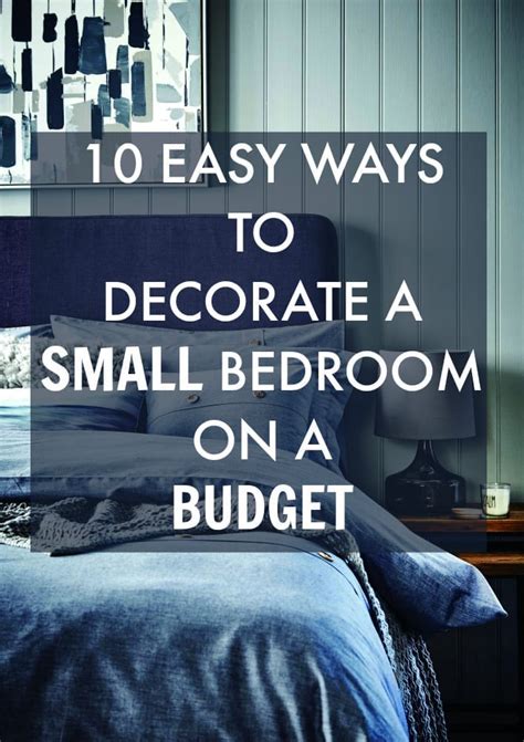 But it doesn't always have to be that way! 10 Easy Ways to Decorate a Small Bedroom On a Budget ...