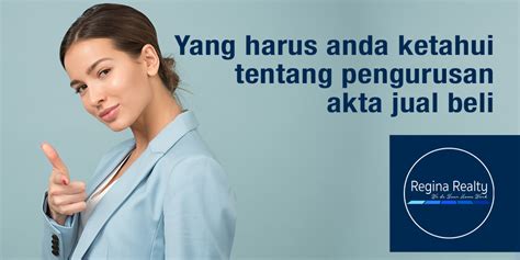 Maybe you would like to learn more about one of these? Pentingnya Pengurusan Akta Jual Beli | Regina Realty