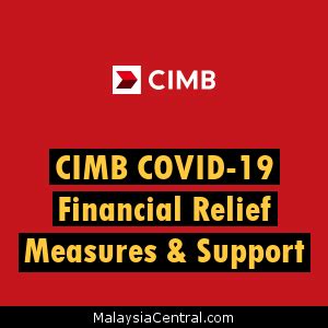 Cimb branches and auto finance centres, september, last two weekends, saturday and sunday operating hours, moratorium expiry, borrowers, smes, payment assistance options. CIMB COVID-19 Financial Relief Measures And Support ...