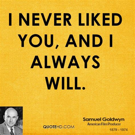 Share funny quotes by samuel goldwyn and quotations about books and giving. Samuel Goldwyn Quotes. QuotesGram