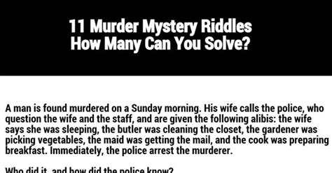 Use your brain to solve these puzzles and trick here's a list of related tags to browse: 11 Murder Mystery Riddles, How Many Can You Solve? | Diply ...