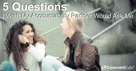 Someone who can sit by your side while you think, or not think. 5 Questions I Wished My Accountability Partner Would Ask ...