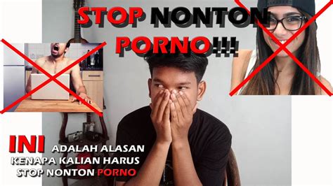 Daily updates, coming back for more. KALIAN HARUS BERHENTI NONTON VIDEO PORNO SEKARANG JUGA!!! | A Epong - YouTube