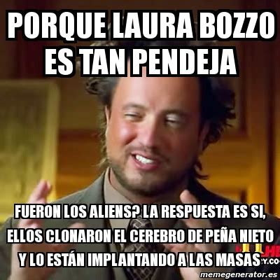 1200 x 720 jpeg 155kb. Meme Ancient Aliens - porque laura bozzo es tan pendeja ...