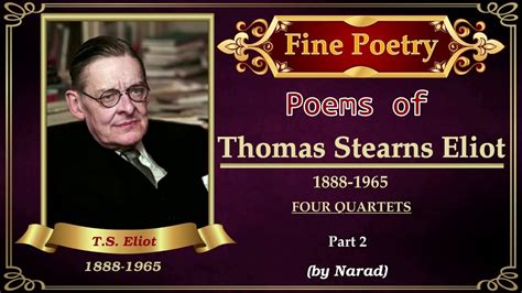 Alfred prufrock is one of the single most quoted works of western literature. Fine Poetry - Poems of T. S. Eliot - Part 2 - YouTube