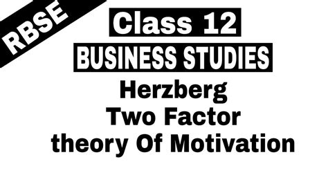 They do not lead to higher levels of motivation, but without them there. Video #22 || Class 12 Business Studies || Herzberg's Two ...