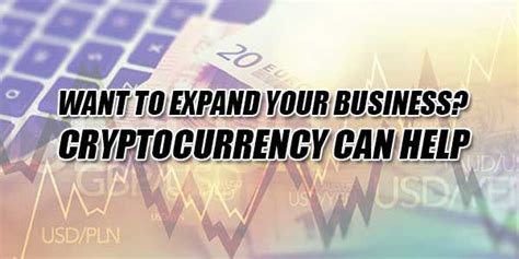 I want to code it myself. Want To Expand Your Business? Cryptocurrency Can Help ...