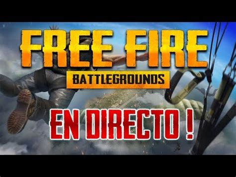 Los jugadores podrán elegir con libertad su punto de partida usando su paracaídas y deberán mantenerse en la. FREE FIRE BATTLEGROUNDS | EN DIRECTO CON SUSCRIPTORES ...