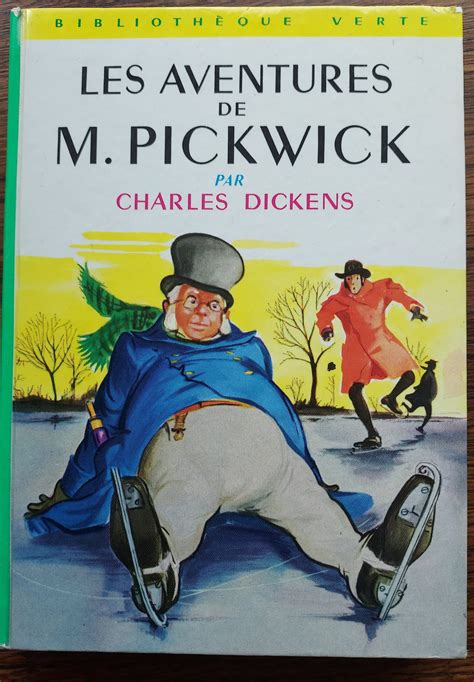 Les aventures de M Pickwick par Charles Dickens – Bouquinistes de Paris