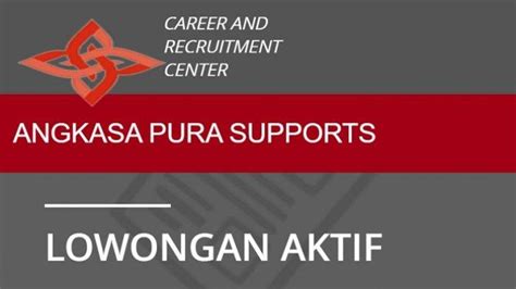 Silakan di cek guys, siapa tau info loker. Lowongan Kerja SMA D3 S1 - PT Angkasa Pura Support Cari Banyak Karyawan, Daftar Online, Sisa 3 ...