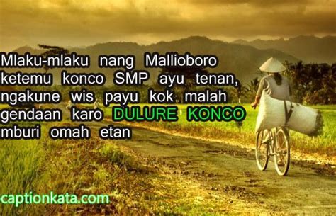 Pegang tanganku tapi jangan terlalu erat karena aku ingin seiring caption pantun jowo gokil terbaru kata kata bahasa jawa bikin ketawa. Kata Kata Bijak Terbaru 2018 Bahasa Jawa - Keajaiban Kata Kata