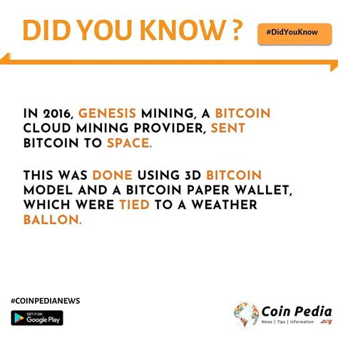 Founded in 2013, the company is one of the oldest bitcoin companies available. In 2016, Genesis mining, a bitcoin cloud mining provider, sent bitcoin to space. This was done ...