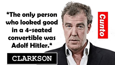 This via email so i don't know the source, but top gear fans will enjoy them. Jeremy Clarkson - Cunto