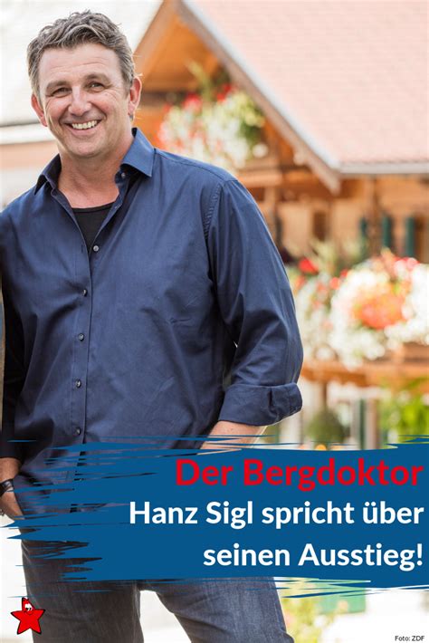 Die serie wird seit 2008 im orf 2 und im zdf ausgestrahlt. "Der Bergdoktor" Hans Sigl spricht über seinen Ausstieg ...