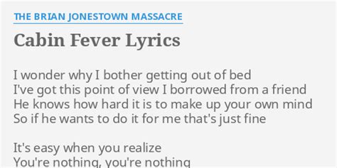 Diablo, man, you know what it is) / i do what i need, yeah (i do what i want, yeah) / i do what i need, yeah (i do what i want, yeah) / i do what i need "CABIN FEVER" LETRAS by THE BRIAN JONESTOWN MASSACRE: I ...