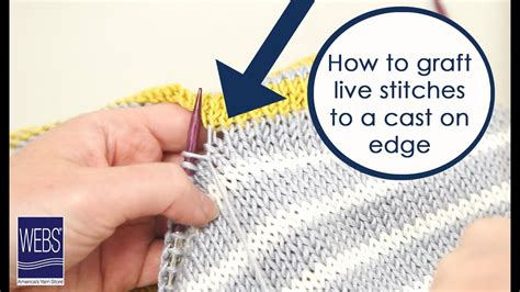 We show two techniques of casting on new stitches e.g. How to Graft Live Stitches to a Cast On Edge - YouTube