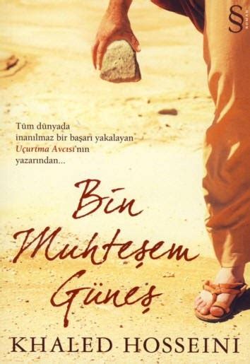 Nereye giderseniz gidin, ülkeniz peşinizden gelir. Ebediyen Edebiyat: Bin Muhteşem Güneş - Khaled Hosseini