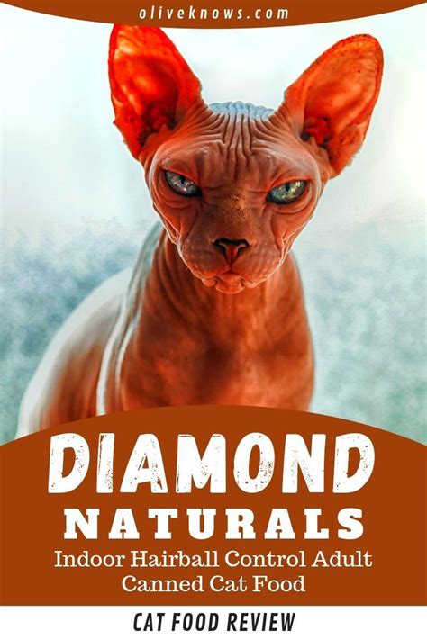It gets the ball rolling by listing deboned chicken as the first ingredient to help keep muscles strong and lean. Diamond Naturals Indoor Hairball Control Adult Canned Cat ...