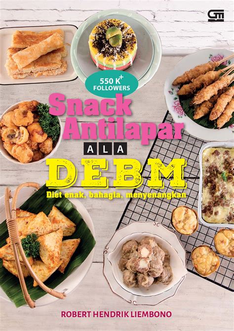 Maybe you would like to learn more about one of these? Snack Antilapar ala DEBM - Gramedia Pustaka Utama