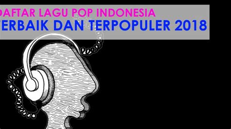 Sony bmg music entertainment indonesia. Kumpulan Lagu Pop Indonesia Terbaik 2018 Lengkap dengan Video Klip - Halaman 2 - Tribun Sumsel