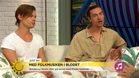 Gustaf & viktor norén world gone blind. Bröderna Norén har folkmusiken i blodet: "Mamma sjöng ...