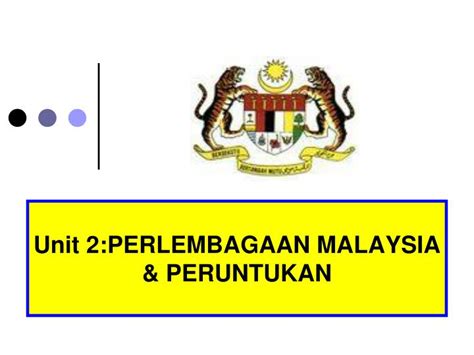 Perlembagaan malaysia dikenali sebagai perlembagaan persekutuan. PPT - Unit 2:PERLEMBAGAAN MALAYSIA & PERUNTUKAN PowerPoint ...