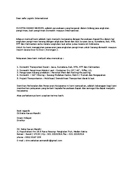 Surat penawaran menjadi alat pemasaran dari sebuah produk atau jasa secara awal. Contoh Surat Penawaran Jasa Angkutan Barang