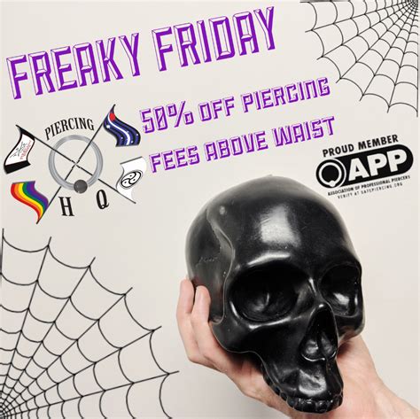 Freaky Friday • Piercing HQ