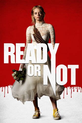 Ready or not is a 2019 horror comedy written by guy busick & r. Ready or Not (2019) - Tyler Gillett, Matt Bettinelli-Olpin ...