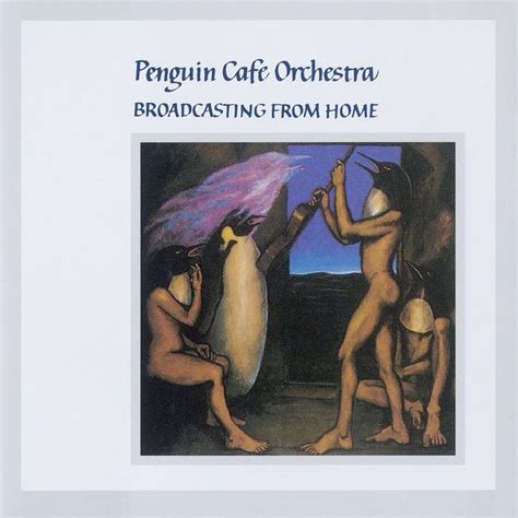 Piano music — penguin cafe orchestra. Broadcasting From Home by Penguin Cafe Orchestra on MP3 ...