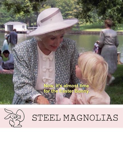 Great memorable quotes and script exchanges from the steel magnolias movie on quotes.net. Pin by Priscilla Hoben on Funny | Steel magnolias ...
