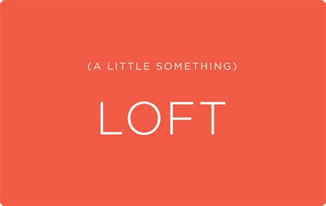 Gift cards can be redeemed at loft.com, anntaylor.com and at any ann taylor, loft, ann taylor factory or loft outlet store. Purchase Gift Card | LOFT