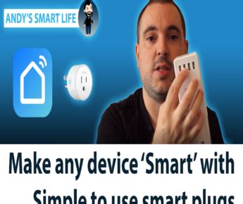 Andy's Smart Life - Make Any Device 'Smart' With Simple To ...