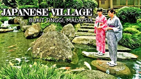 Malaysia has been continuously listed favourably in international retirement surveys. JAPANESE VILLAGE | BUKIT TINGGI | PAHANG | MALAYSIA - YouTube