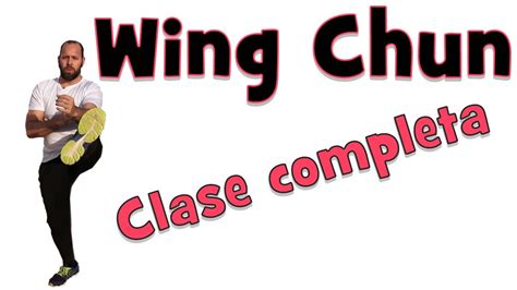 Guardarguardar curso de wing chun.pdf para más tarde. Wing Chun Técnicas en Español|CLASE COMPLETA de 30 min ...