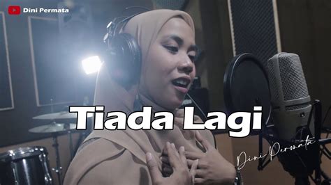 Music ella tiada lagi tangisan 100% free! MAYANG SARI - TIADA LAGI | COVER BY DINI PERMATA - YouTube