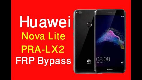 Huawei nova lite/huawei p8 lite 2017/huawei p9 lite 2017. Huawei Nova Lite FRP Bypass | Huawei PRA-LX2 Google ...