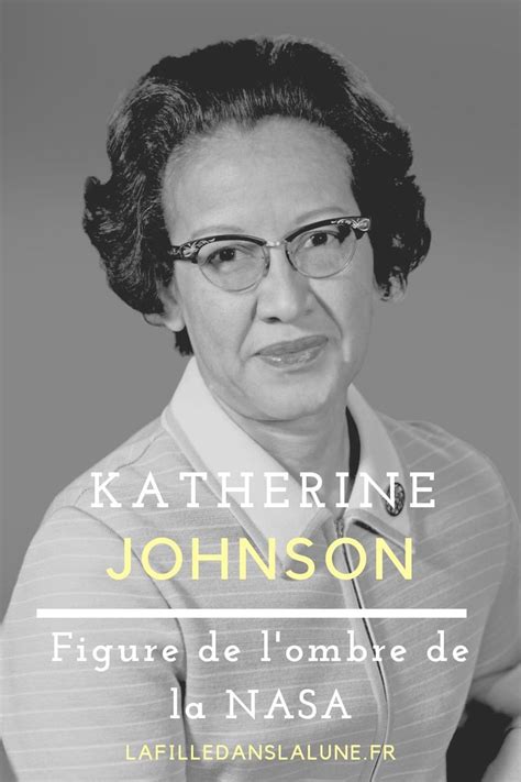 Cet exploit a redonné confiance à l'amérique et a relancé la course à l'espace entre les deux grandes puissances politiques de l'époque. Katherine Johnson figure de l'ombre de la NASA en 2020 ...