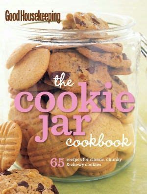 Recipes and baking tips covering 585 christmas cookies, candy, and fudge recipes. Good Housekeeping The Cookie Jar Cookbook: 65 Recipes for Classic, Chunky & Chewy Cookies ...