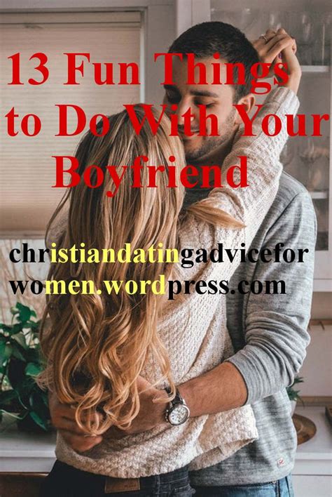 You can get a little kinkier by blindfolding your boyfriend and spending a little extra time on the foreplay. 13 Fun Things to Do With Your Boyfriend | Things to do ...