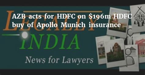 Sum insured 1 lac maximum family floater coverage self, spouse + 5 dependent children. AZB acts for HDFC on $196m HDFC buy of Apollo Munich insurance - Legally India - News for Lawyers